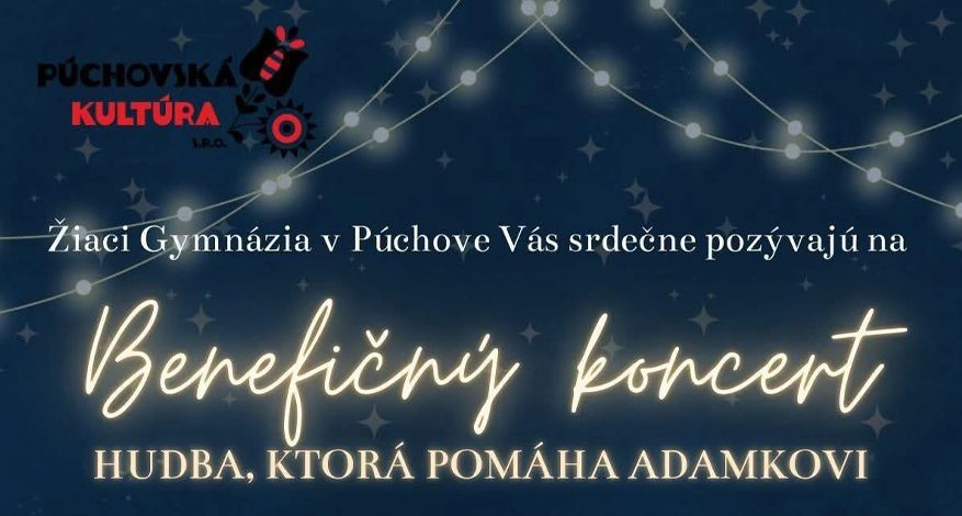 Benefičný koncert: Hudba, ktorá pomáha Adamkovi